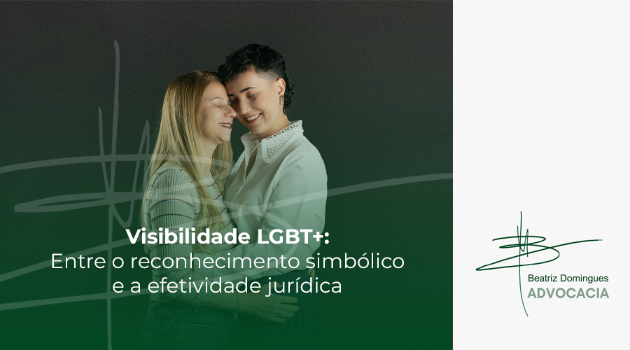 Visibilidade LGBT+: entre o reconhecimento simbólico e a efetividade jurídica